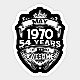 May 1970 54 Years Of Being Awesome 54th Birthday Sticker